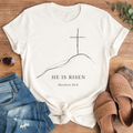 He is Risen T-Shirt