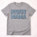 Howdy Mama T-Shirt