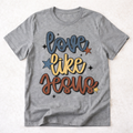 Love Like Jesus T-Shirt